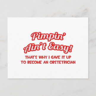 Postal Pimpin' Ain't Easy .. Obstetrista