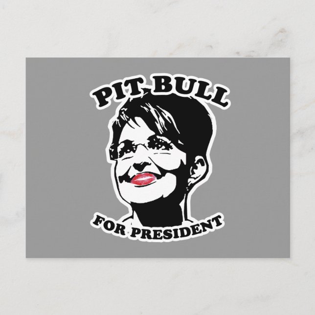 Postal Pit Bull para presidente (Anverso)