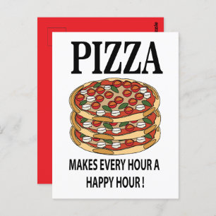 Postal Pizza Cada Hora Una Hora Feliz Pizza