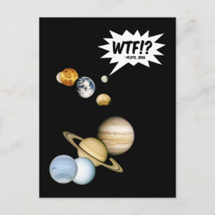 Postal Planeta Plutón WTF!? Divertida Astronomía para Gee
