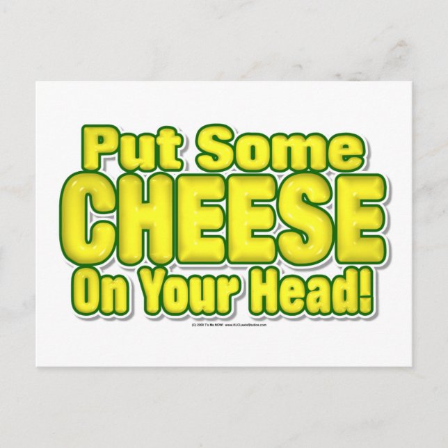 Postal ¡Pon Algo De QUESO En Tu Cabeza! (Anverso)