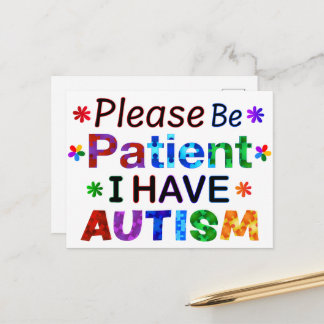 Postal Por favor, ten paciencia y tengo AUTISMO