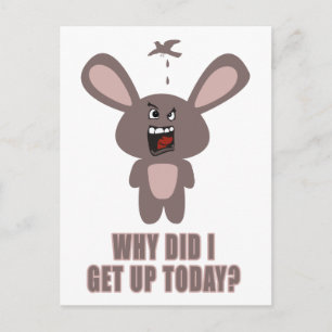 Postal ¿Por qué me levanté hoy?