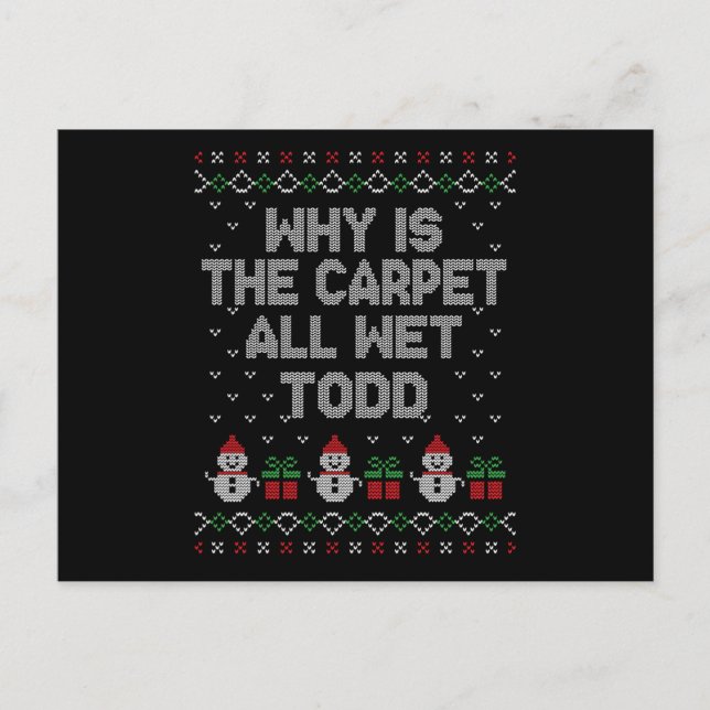Postal ¿Por qué toda la alfombra está mojada, Todd? (Anverso)