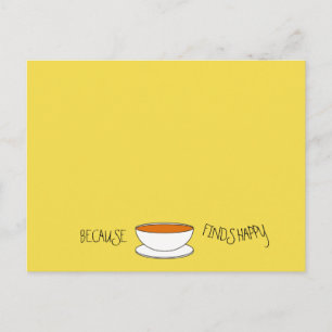 Postal Porque el té encuentra un lema feliz, taza de esti