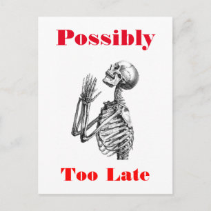 Postal Posiblemente muy tarde Skeleton