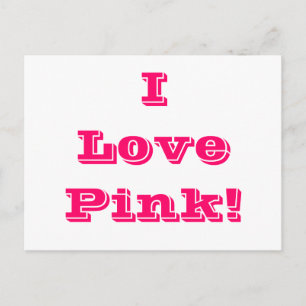 Postal Postcard I Love Pink