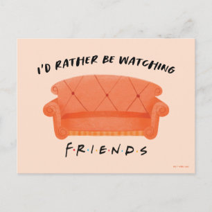 Postal Prefiero estar viendo FRIENDS™