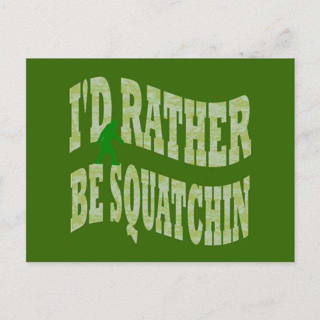 Postal Prefiero ser un camo verde de Squatchin (Anverso)