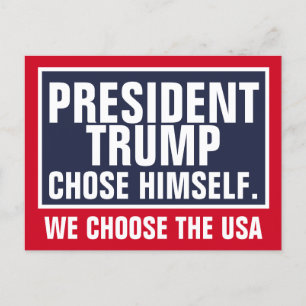 Postal President Trump Chose Himself We Choose The USA