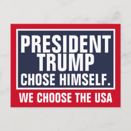 Postal President Trump Chose Himself We Choose The USA