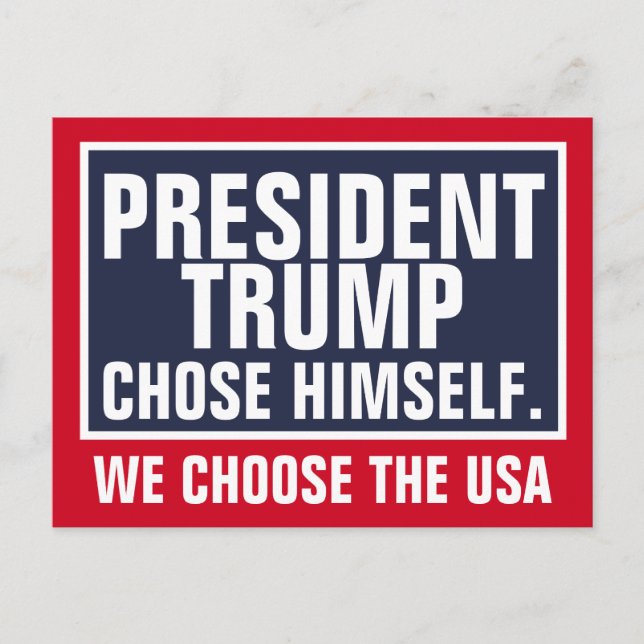Postal President Trump Chose Himself We Choose The USA (Anverso)
