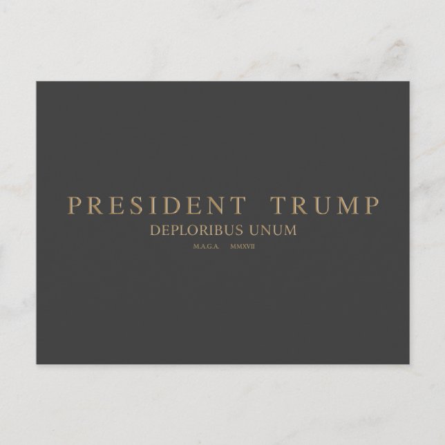 Postal Presidente Trump. Deploribus Unum. (Anverso)