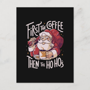 Postal Primero el café luego el HOHO
