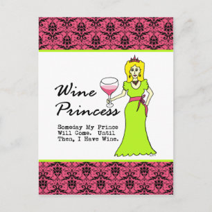 Postal Princesa De Vino "Algún Día Mi Príncipe Vendrá..."
