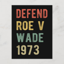 Pro Aborto - Defender Roe contra Wade I