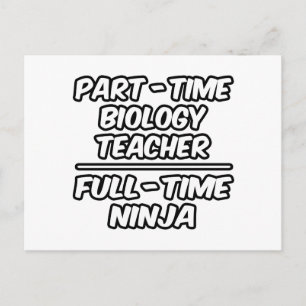 Postal Profesor de Biología a tiempo parcial... Ninja a t