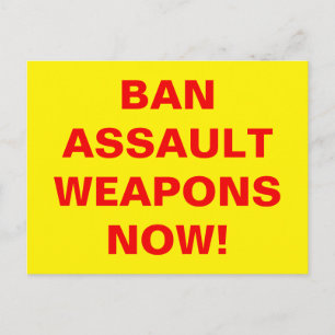 Postal ¡PROHIBAN LAS ARMAS DE ASALTO AHORA! Mensaje de se