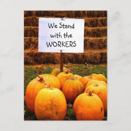 Postal Protesta de calabaza - De pie con el trabajo