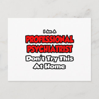 Postal Psiquiatra profesional ... No intentes