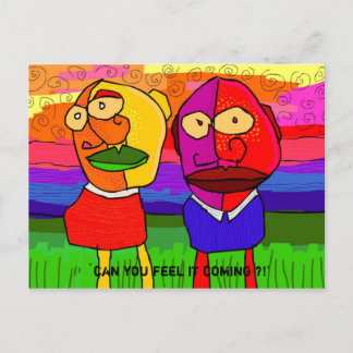 Postal '¡¿puede sentir que viene?!'