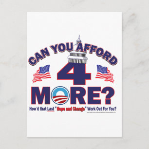 Postal ¿Puedes permitirte 4 años más de Obama?