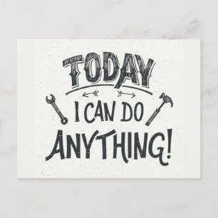 Postal Puedo hacer hoy cualquier cosa