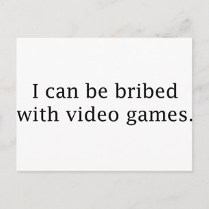 Postal Puedo Ser Sobornado Con Videojuegos