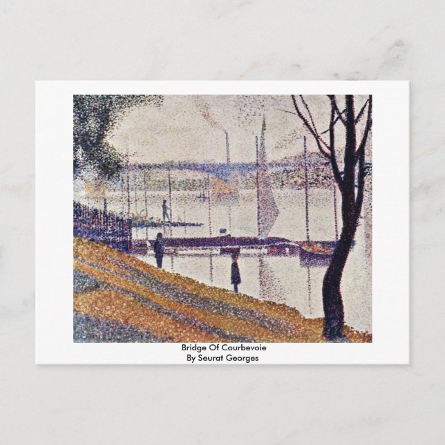 Postal Puente De Courbevoie Por Seurat Georges (Anverso)
