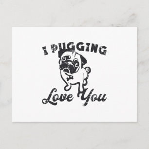 Postal Pug I Pugging Love Dog Vintage Funny Gift