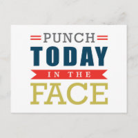 Punch Today in the Face Funny Typography