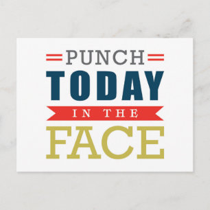 Postal Punch Today in the Face Funny Typography