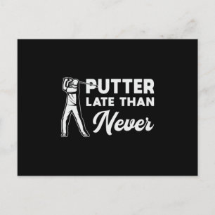 Postal Putter Tarde En Nunca Golf Golfer Funny
