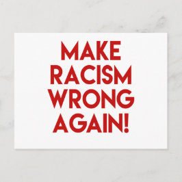 Postal ¡Que el racismo se equivoque otra vez! Protesta co