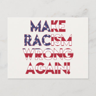 Postal ¡Que el racismo se equivoque otra vez! Protesta co