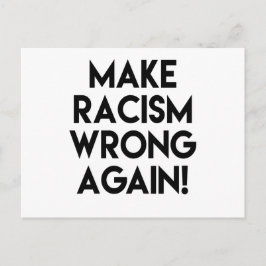 Postal ¡Que el racismo se equivoque otra vez! Protesta co