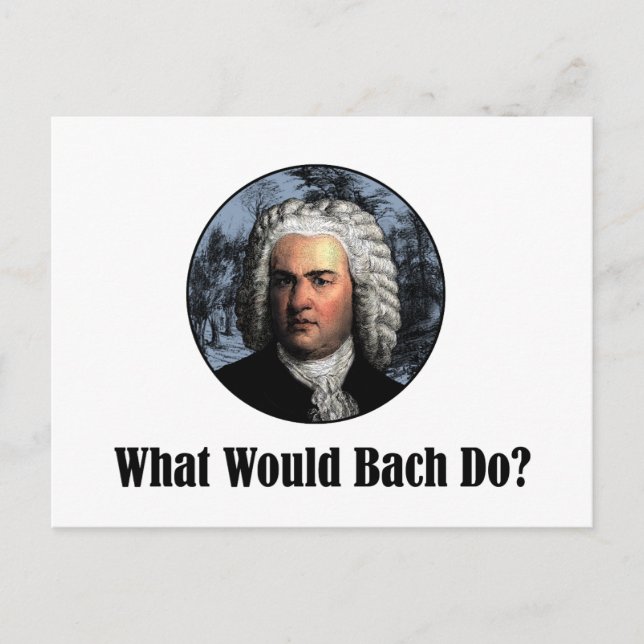 Postal ¿Qué Haría Bach? (Anverso)