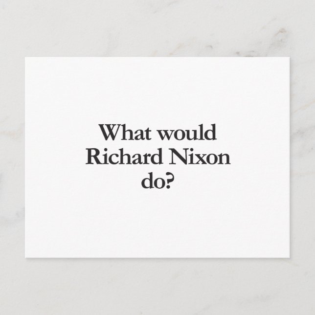 Postal qué haría richard nixon (Anverso)