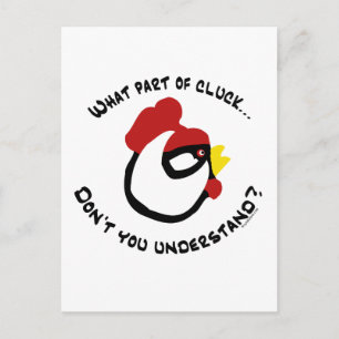 Postal Qué parte de Cluck...