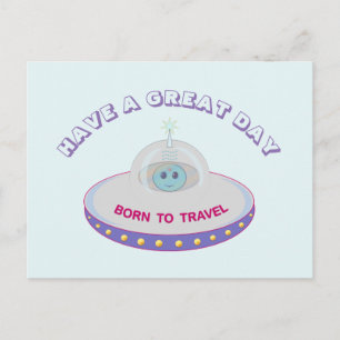 Postal Que tenga un gran día saludos ovni