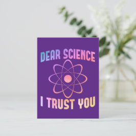 Postal Querida ciencia, confío en ti - Ciencia divertida