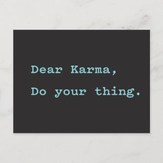 Postal Querido Karma, haz lo tuyo