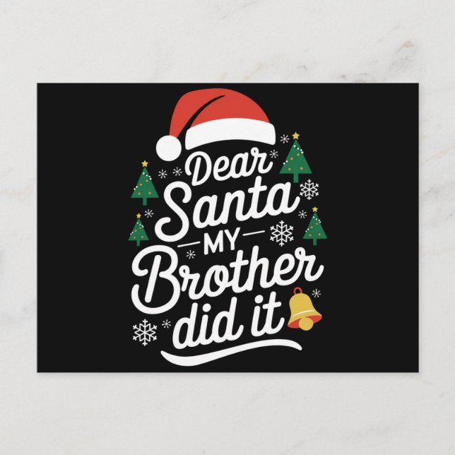Postal Querido Santa Mi Hermano Lo Hizo Funny Navidad  (Anverso)