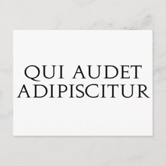 Postal Qui Audet Adipiscitur