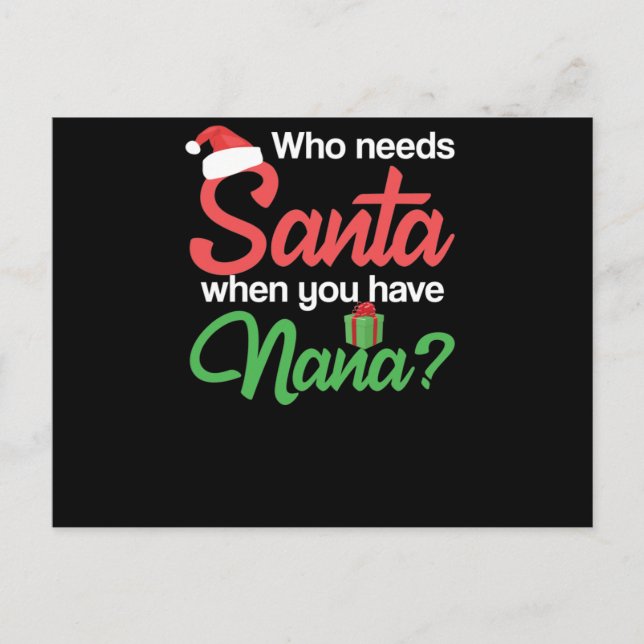 Postal ¿Quién necesita a Santa cuando tienes Navidades de (Anverso)