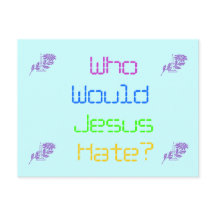 ¿Quién odiaría Jesús?
