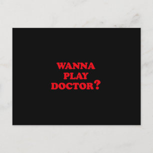 POSTAL ¿QUIERES JUGAR MÉDICO?