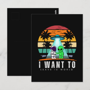 Postal Quiero dejar este mundo Atardecer Vintage Alien