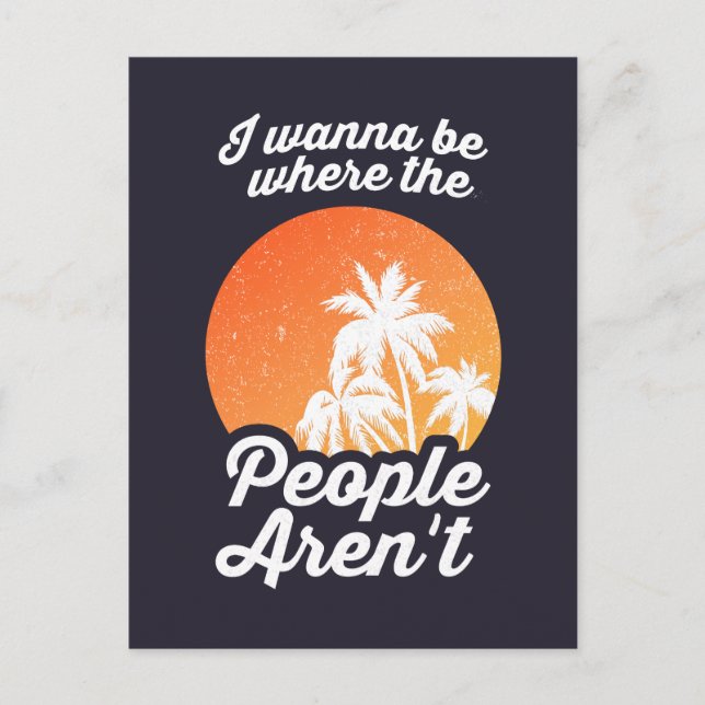 Postal Quiero estar donde la gente no esté (Anverso)