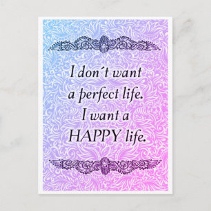 Postal Quiero una vida feliz - Cita positiva